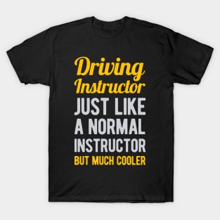 Funny Driving Instructor Gifts T-Shirt